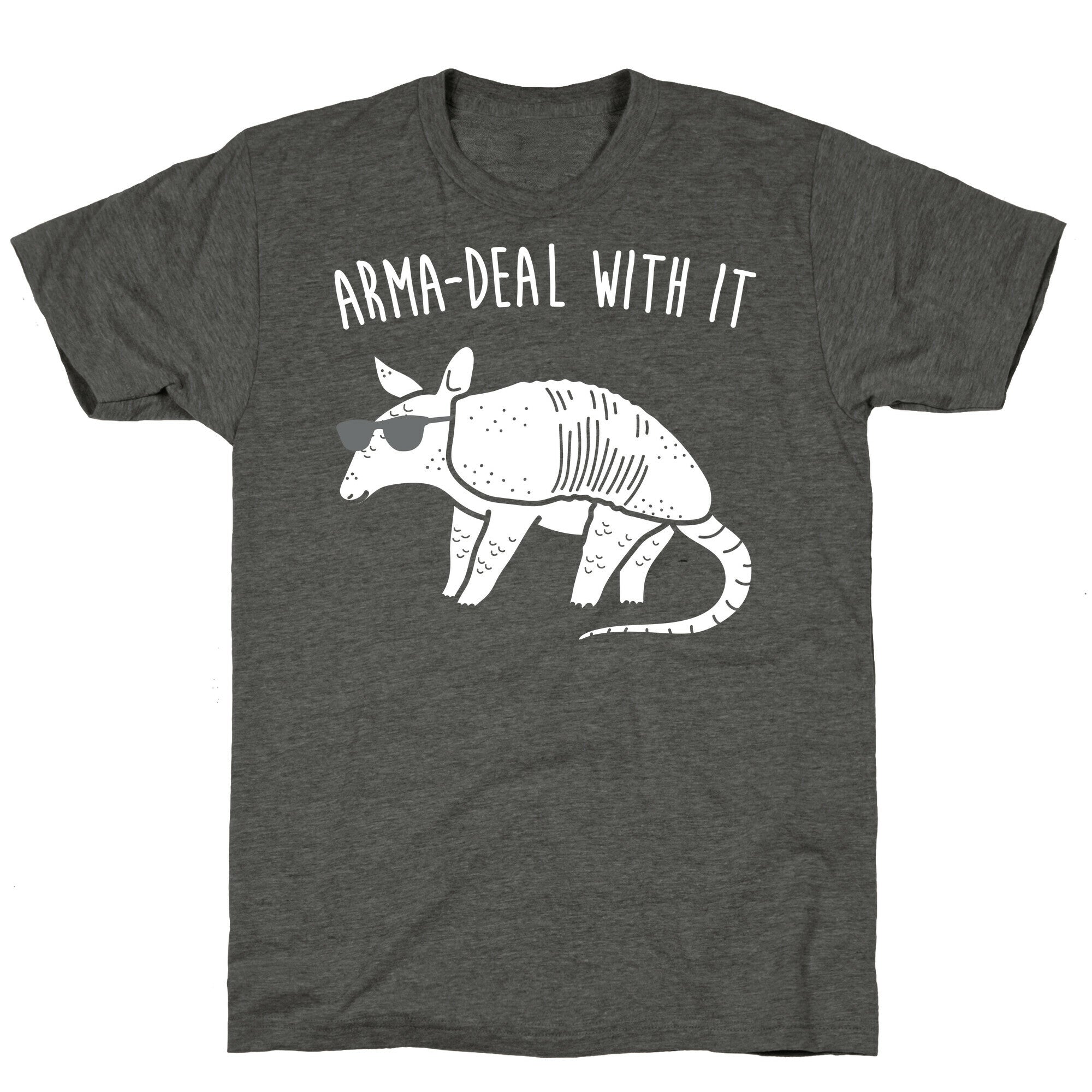 Arma-Deal With It Armadillo Unisex Triblend Tee